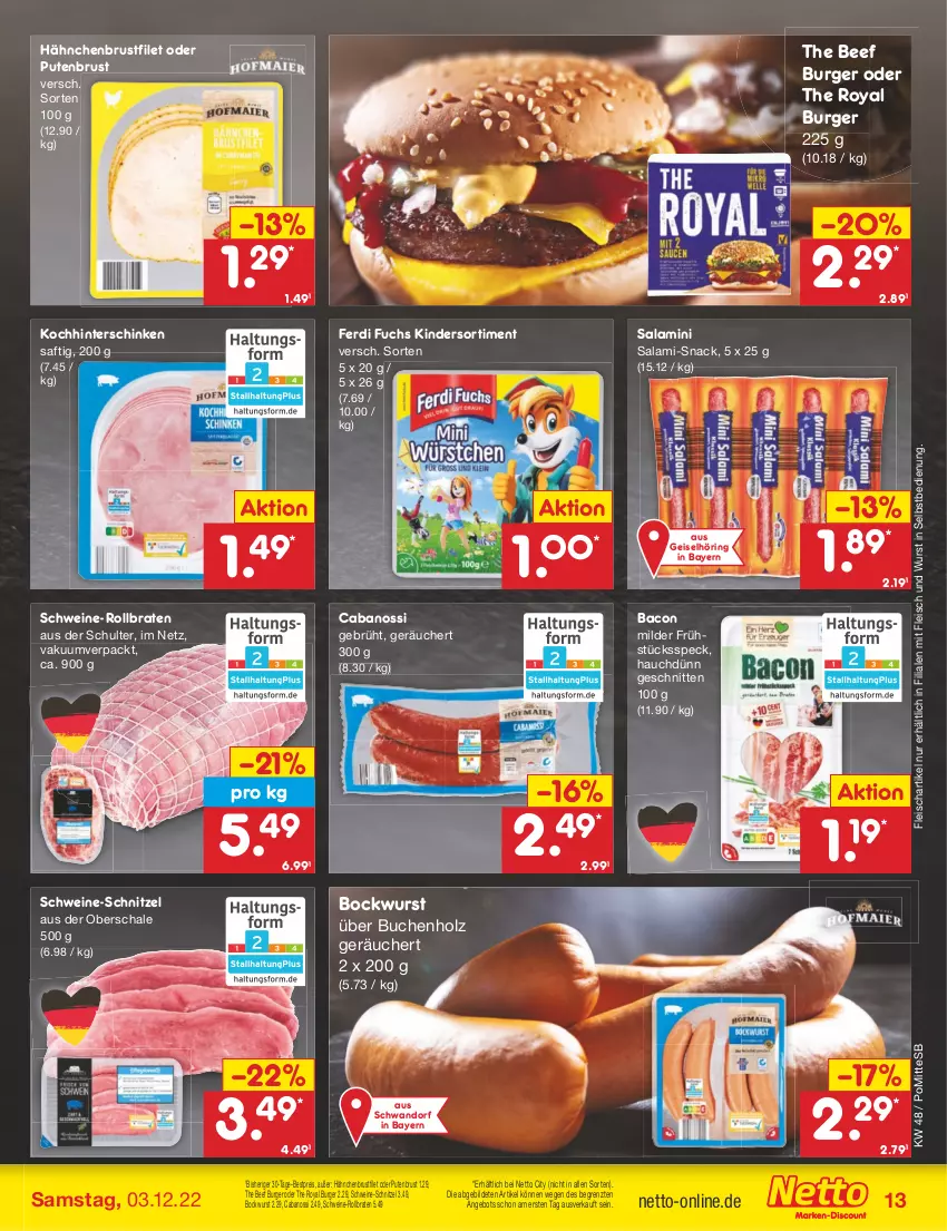 Aktueller Prospekt Netto Marken-Discount - Filial-Angebote - von 28.11 bis 03.12.2022 - strona 15 - produkty: angebot, bacon, beef, bestpreis, bockwurst, braten, brustfilet, buch, burger, Cabanossi, eis, ferdi fuchs, filet, fleisch, Frühstücksspeck, hähnchenbrust, hähnchenbrustfilet, hinterschinken, Holz, Kinder, pute, putenbrust, reis, ring, rollbraten, saft, salami, Schal, Schale, schinken, schnitten, schnitzel, schwein, schweine, schweine-schnitzel, snack, Speck, Ti, wein, weine, wurst, wurst in selbstbedienung, ZTE