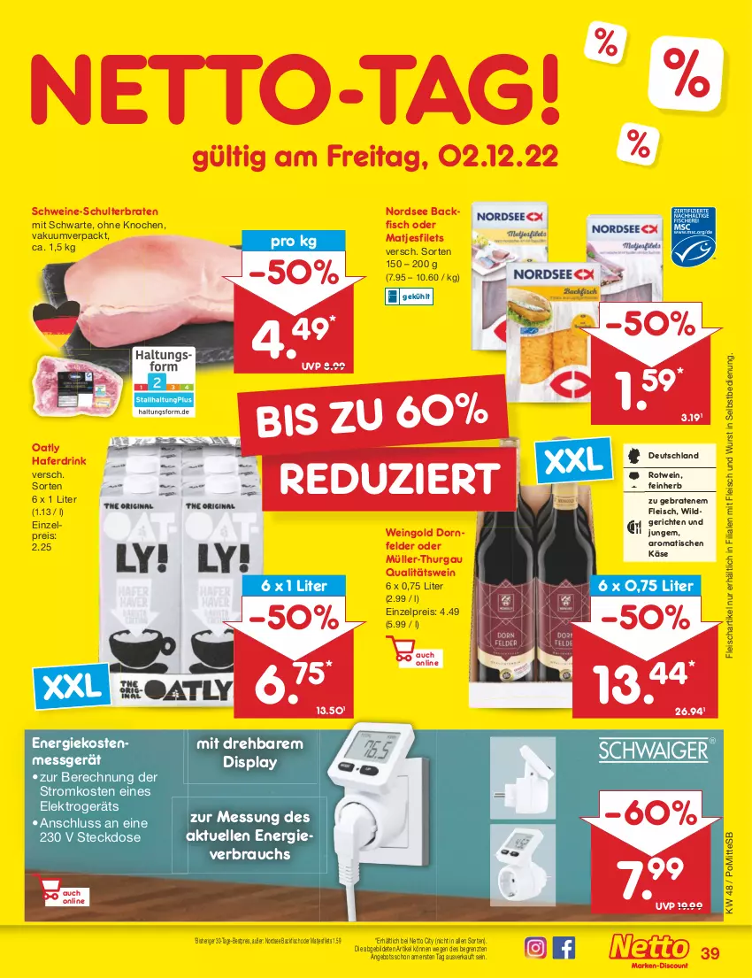 Aktueller Prospekt Netto Marken-Discount - Filial-Angebote - von 28.11 bis 03.12.2022 - strona 41 - produkty: angebot, backfisch, bestpreis, braten, dornfelder, drink, eis, Elektro, elle, filet, filets, fisch, fleisch, hafer, Haferdrink, Käse, matjes, Matjesfilet, matjesfilets, Müller, Müller-Thurgau, Nordsee, qualitätswein, Rauch, reis, rotwein, schwein, schweine, steckdose, Ti, tisch, wein, weine, Wild, wurst, wurst in selbstbedienung, ZTE