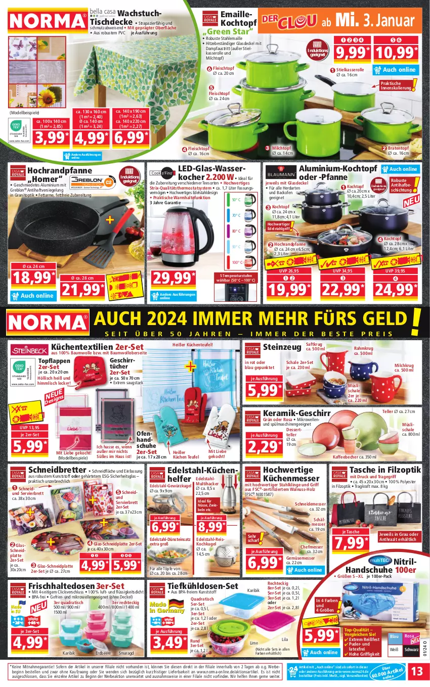 Aktueller Prospekt Norma - Norma - von 02.01 bis 09.01.2023 - strona 13 - produkty: aust, backofen, Bau, baumwolle, Bebe, Becher, beere, braten, Bratentopf, decke, Deckel, dell, dessert, Dessertteller, edelstahl, eis, elle, ente, erdbeere, fleisch, Fleischtopf, frischhaltedosen, geschirr, geschirrtücher, gewürz, gin, glas-wasserkocher, Glasdeckel, handschuhe, herdarten, Holz, kaffee, kaffeebecher, Kocher, Kochtopf, kraft, küche, Küchen, Küchenhelfer, Kugel, latte, LG, maille, messer, mikrowelle, milch, Mode, müsli, Müslischale, ndk, nuss, Ofen, pfanne, pfannen, Pfau, quad, reis, saft, Schal, Schale, schuhe, Spiele, spülmaschinen, stielkasserolle, Tasche, tee, teller, thermostat, Ti, tisch, tischdecke, topf, tragegriff, tuc, tücher, wachstuch, walnuss, wasser, wasserkocher, wolle, zwiebel, zwiebeln