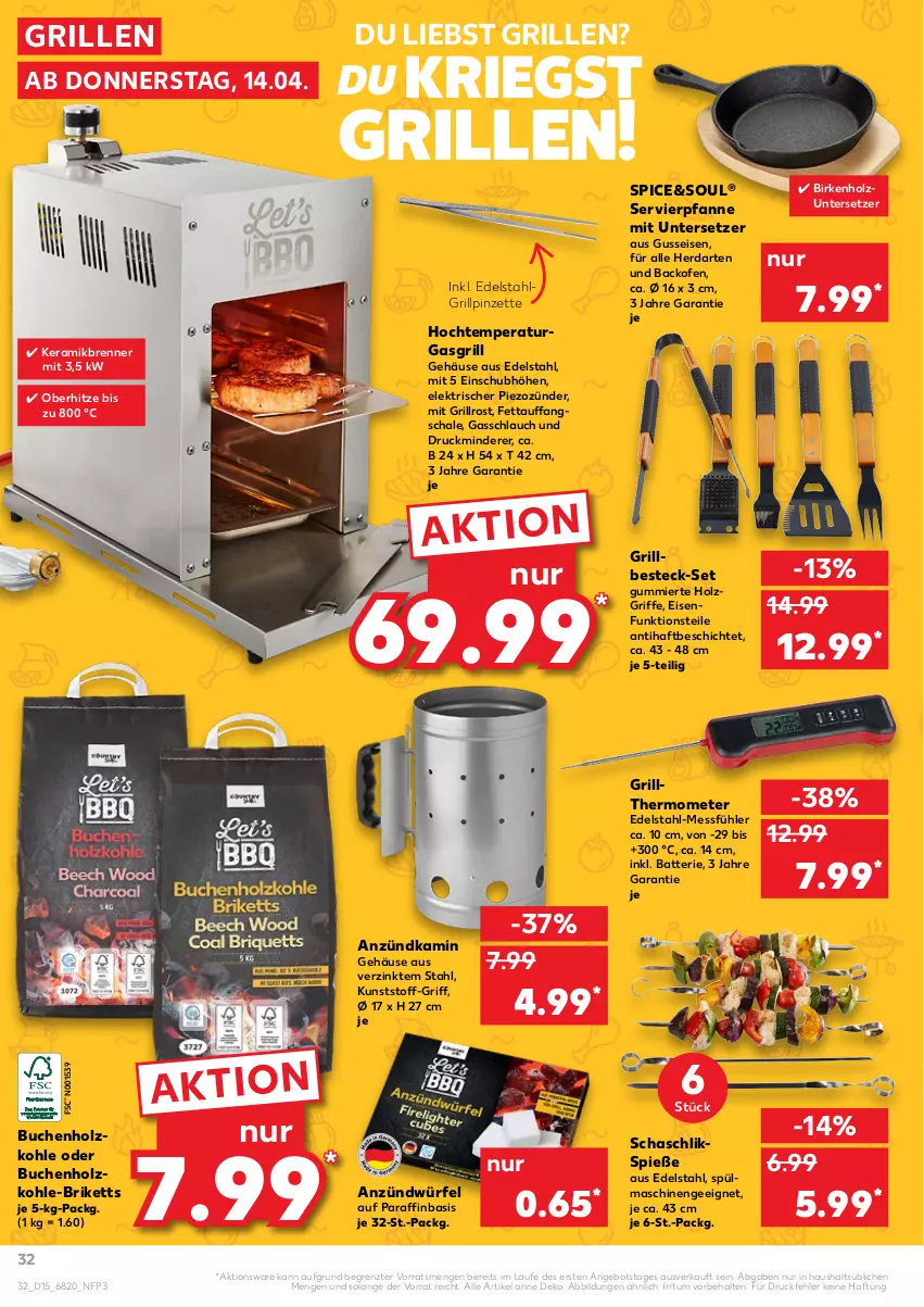 Aktueller Prospekt Kaufland - von 14.04 bis 20.04.2022 - strona 32 - produkty: angebot, anzündkamin, backofen, batterie, besteck, besteck-set, briketts, buch, edelstahl, eis, gasgrill, grill, grillrost, herdarten, Holz, holzkohle, Kamin, LG, ndk, Ofen, pfanne, Pinzette, Schal, Schale, schlauch, senf, spülmaschinen, thermometer, Ti, Untersetzer, würfel, ZTE