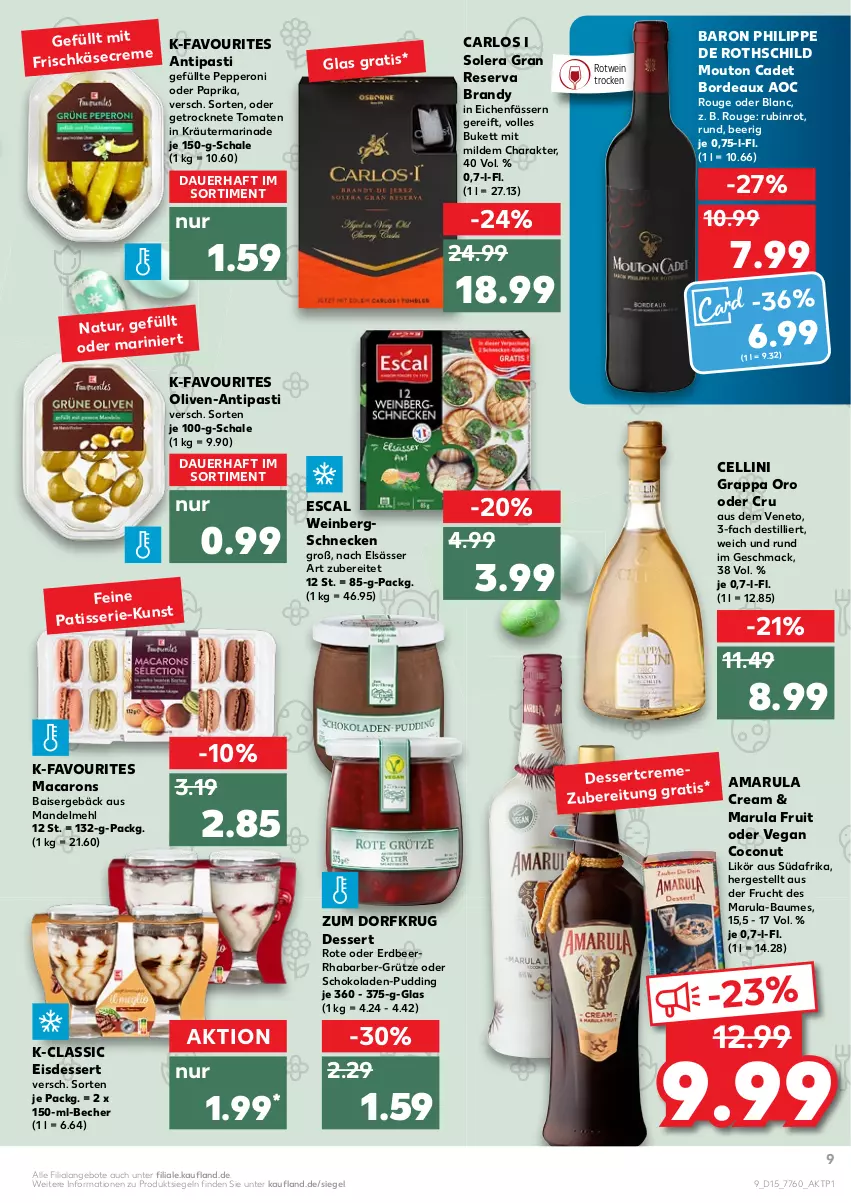 Aktueller Prospekt Kaufland - von 14.04 bis 20.04.2022 - strona 9 - produkty: amarula, angebot, angebote, antipasti, arlo, asti, auer, Bau, Becher, coconut, dessert, eis, elsässer art, escal, frischkäse, frucht, Getrocknete Tomaten, grappa, grütze, Käse, kräuter, likör, mac, Macarons, mandel, marinade, mehl, natur, olive, oliven, paprika, Peroni, pudding, rhabarber, rotwein, rouge, Rubin, Schal, Schale, schoko, schokolade, schokoladen, Ti, tomate, tomaten, wein, Zum Dorfkrug