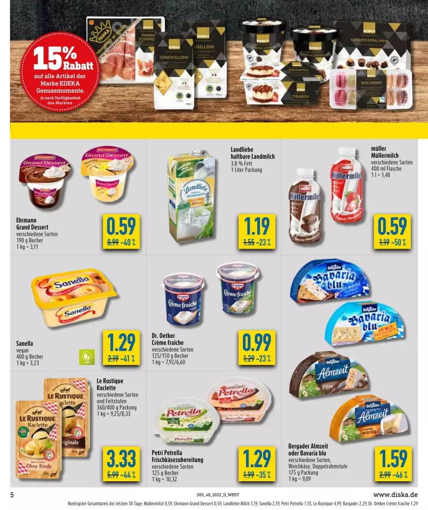 Aktueller Prospekt Diska - Prospekte - von 28.11 bis 03.12.2022 - strona 5 - produkty: bavaria blu, Becher, bergader, creme, dessert, doppelrahmstufe, Dr. Oetker, ehrmann, Ehrmann Grand Dessert, eis, frischkäse, frischkäsezubereitung, Käse, landliebe, landmilch, Le Rustique, milch, Müller, müllermilch, petrella, reis, rel, Ria, Ti, weichkäse, ZTE