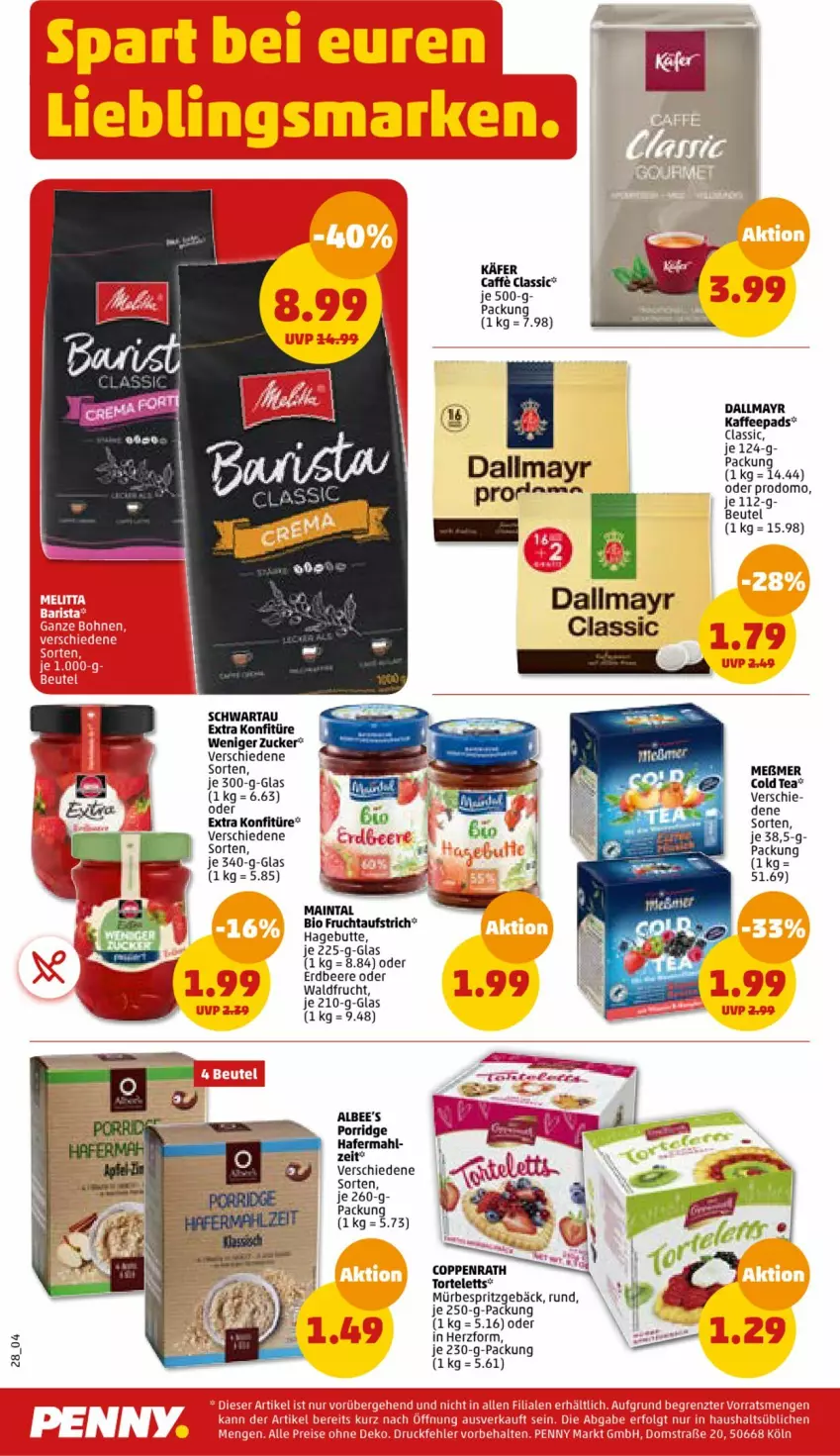 Aktueller Prospekt Penny - Prospekte - von 10.07 bis 15.07.2023 - strona 28 - produkty: aufstrich, beere, beutel, bio, caffe, coppenrath, dallmayr, erdbeere, esprit, frucht, fruchtaufstrich, hafer, je 250-g-packung, käfer, kaffee, kaffeepads, konfitüre, porridge, prodomo, Schwartau, Spritzgebäck, torte, zucker