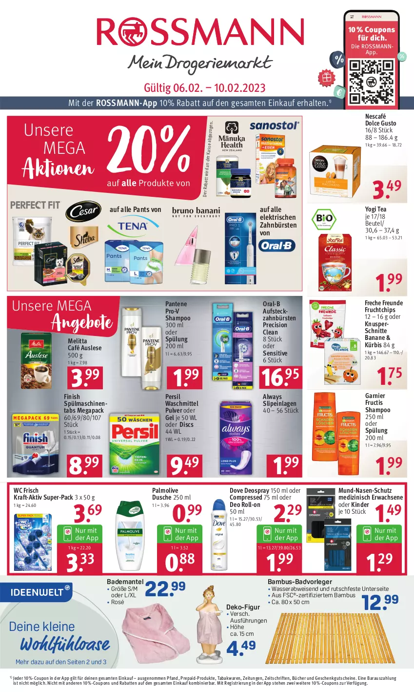 Aktueller Prospekt Rossmann - Prospekte - von 06.02 bis 10.02.2023 - strona 1 - produkty: Alwa, Always, angebot, angebote, Bad, Bademantel, bambus, banane, beutel, bürste, bürsten, chips, coupon, coupons, deo, deo roll-on, deospray, deospray 150 ml, dolce gusto, dove, dusche, eis, Finish, freche freunde, frucht, fructis, garnier, gutschein, gutscheine, Kinder, kraft, Kürbis, leine, Mantel, melitta, Nescafé, oder deo roll-on, olive, oral-b, palmolive, pantene, pantene pro-v, Pants, persil, persil waschmittel, precision clean, pro-v, roll-on, shampoo, shampoo 250 ml, slip, slipeinlagen, spülmaschinen, spülmaschinentabs, spülung, spülung 200 ml, Ti, waschmittel, wasser, wc frisch, Yo, zahnbürste, zahnbürsten