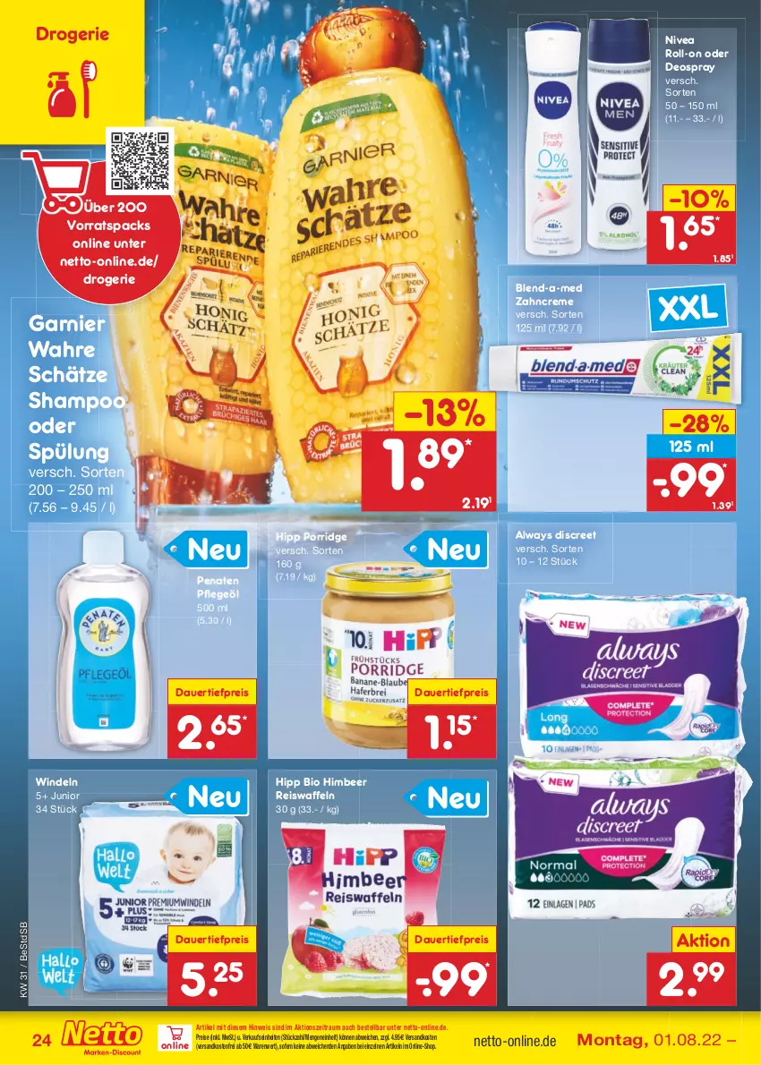 Aktueller Prospekt Netto Marken-Discount - Filial-Angebote - von 01.08 bis 06.08.2022 - strona 24 - produkty: Alwa, Always, auer, bio, blend-a-med, creme, dauertiefpreis, deo, deospray, Discreet, eis, eiswaffeln, garnier, himbeer, hipp, ndk, nivea, oder deospray, penaten, Pflegeöl, porridge, reis, Reiswaffeln, roll-on, shampoo, shampoo oder spülung, spülung, Ti, tiefpreis, versandkostenfrei, waffeln, Wahre Schätze, windeln, zahncreme