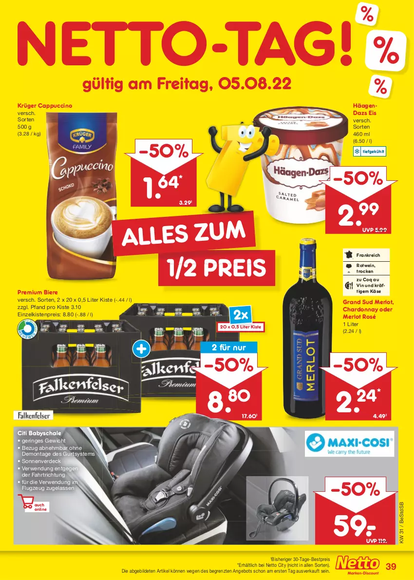 Aktueller Prospekt Netto Marken-Discount - Filial-Angebote - von 01.08 bis 06.08.2022 - strona 39 - produkty: angebot, bestpreis, bier, Biere, Cap, cappuccino, chardonnay, cin, eis, erde, grand sud, Käse, krüger, merl, merlot, reis, ring, rotwein, rwe, Schal, Schale, Ti, wein, ZTE