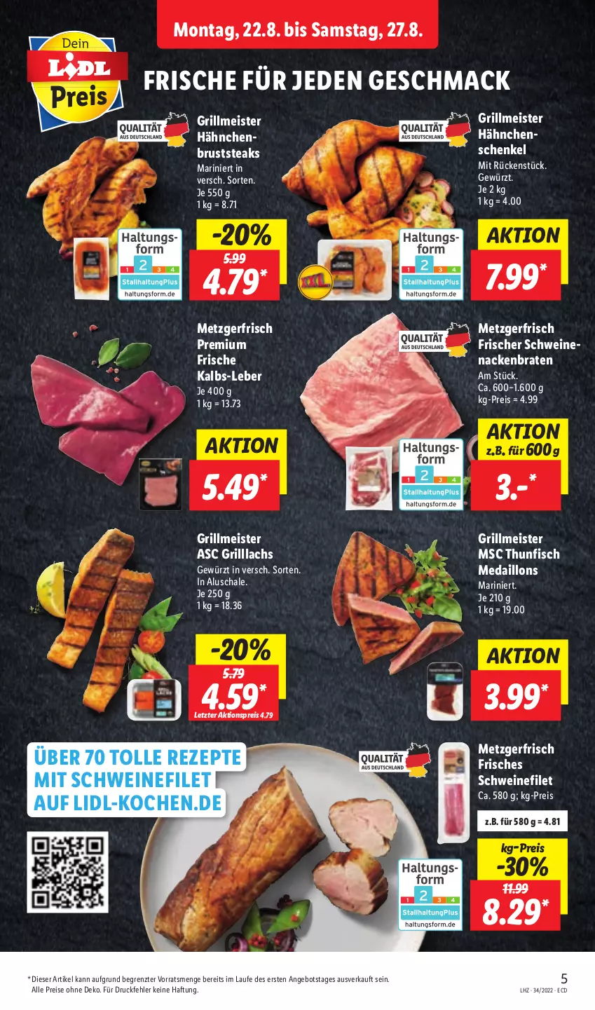 Aktueller Prospekt Lidl - Aktionsprospekt - von 22.08 bis 27.08.2022 - strona 5 - produkty: aktionspreis, angebot, braten, eis, filet, fisch, gewürz, grill, hähnchenbrust, hähnchenschenkel, henkel, lachs, mac, medaillons, Meister, reis, rezept, rezepte, Schal, Schale, schenkel, schwein, schweine, schweinefilet, schweinenacken, steak, steaks, thunfisch, Ti, wein, weine, ZTE