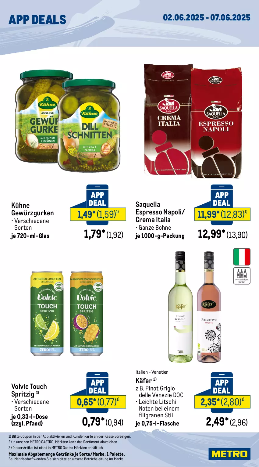 Aktueller Prospekt Metro - App Deals - von 02.06 bis 07.06.2025 - strona 2 - produkty: bohne, coupon, dell, elle, espresso, flasche, getränk, getränke, gewürz, Gewürzgurke, gewürzgurken, gurke, gurken, käfer, Kühne, Metro, metro gastro, Palette, Pinot, pinot grigio, Ti, volvic