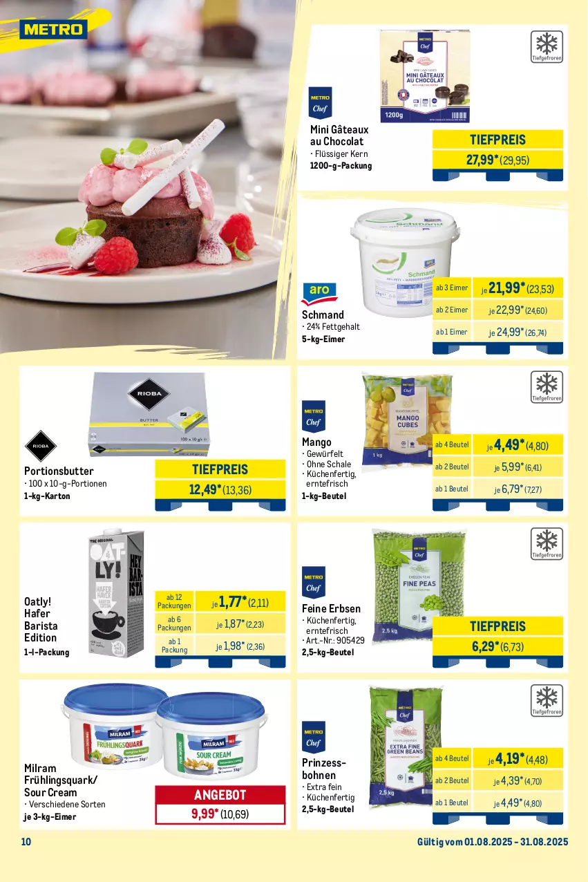Aktueller Prospekt Metro - Monats-Menü - von 01.08 bis 31.08.2025 - strona 10 - produkty: Alwa, angebot, bahlsen, beutel, bohne, bohnen, brezel, butter, caffè crema, Cap, capri-sun, cola, eduscho, eimer, eis, elle, erbsen, flasche, fritz, getränk, getränke, hafer, küche, Küchen, mango, Metro, metro gastro, milch, milram, mineralwasser, prinzessbohnen, quark, reis, Ria, san pellegrino, Schal, Schale, schmand, schweppes, sour cream, Ti, tiefpreis, wasser, würfel