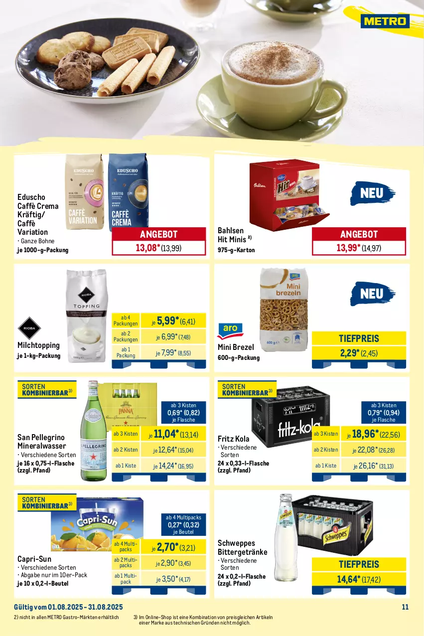 Aktueller Prospekt Metro - Monats-Menü - von 01.08 bis 31.08.2025 - strona 11 - produkty: Alwa, angebot, bahlsen, beutel, bohne, bohnen, brezel, butter, caffè crema, Cap, capri-sun, cola, eduscho, eimer, eis, elle, erbsen, flasche, fritz, getränk, getränke, hafer, küche, Küchen, mango, Metro, metro gastro, milch, milram, mineralwasser, prinzessbohnen, quark, reis, Ria, san pellegrino, Schal, Schale, schmand, schweppes, sour cream, Ti, tiefpreis, wasser, würfel