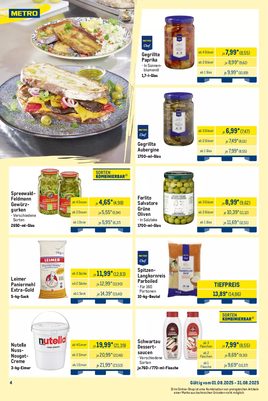 Aktueller Prospekt Metro - Monats-Menü - von 01.08 bis 31.08.2025 - strona 4 - produkty: aubergine, aust, Austern, beutel, blume, blumen, blumenöl, burger, creme, dessert, desserts, dessertsauce, Dorade, eimer, eis, elle, fenster, filet, filets, fisch, flasche, gewürz, Gewürzgurke, gewürzgurken, gin, Gläser, grill, grüne oliven, gurke, gurken, korn, küche, lachs, Langkornreis, leimer, mac, mehl, Metro, Nougatcreme, nuss, nutella, olive, oliven, Paniermehl, paprika, pommes, Pommes Frites, reis, rum, rumpsteak, sac, salz, sauce, saucen, Schal, Schale, Schwartau, sekt, sonnenblume, sonnenblumen, sonnenblumenöl, Spezi, steak, thunfisch, Ti, tiefpreis, tisch, Vegeta, wein, Wild