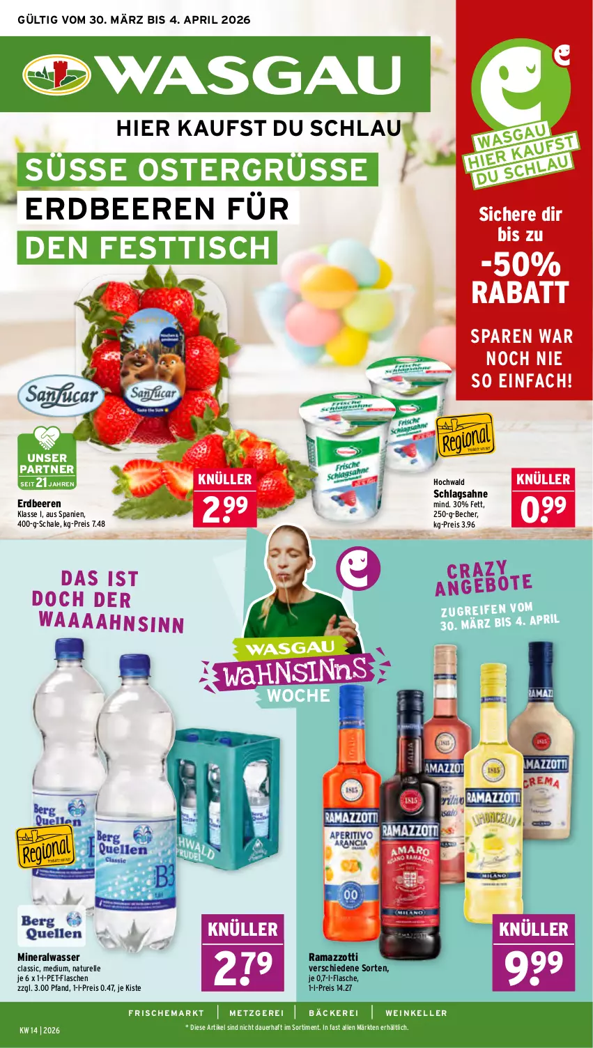 Aktueller Prospekt Wasgau - von 30.03 bis 04.04.2026 - strona 1 - produkty: Alwa, auer, Becher, beere, beeren, eis, elle, erdbeere, erdbeeren, flasche, hochwald, mineralwasser, Mineralwasser Classic, natur, pet-flasche, pet-flaschen, pril, rama, ramazzott, ramazzotti, reis, rel, sahne, Schal, Schale, schlagsahne, Ti, tisch, wasser, wein, zott