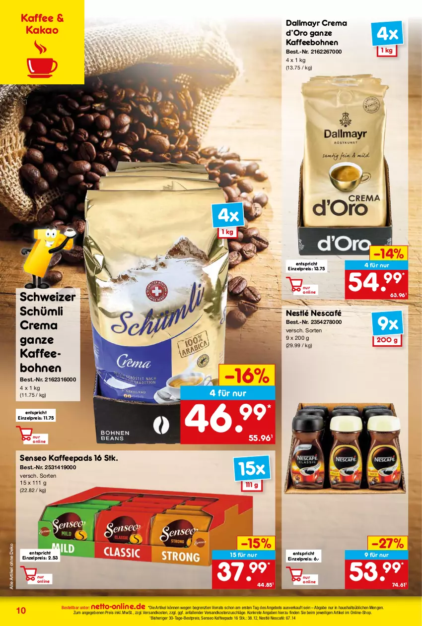 Aktueller Prospekt Netto Marken-Discount - Online-Angebote Oktober - von 02.10 bis 31.10.2023 - strona 10 - produkty: angebot, bestpreis, bohne, bohnen, dallmayr, eis, kaffee, kaffeebohnen, kaffeepads, kakao, ndk, Nescafé, nestlé, reis, senseo, Ti, ZTE