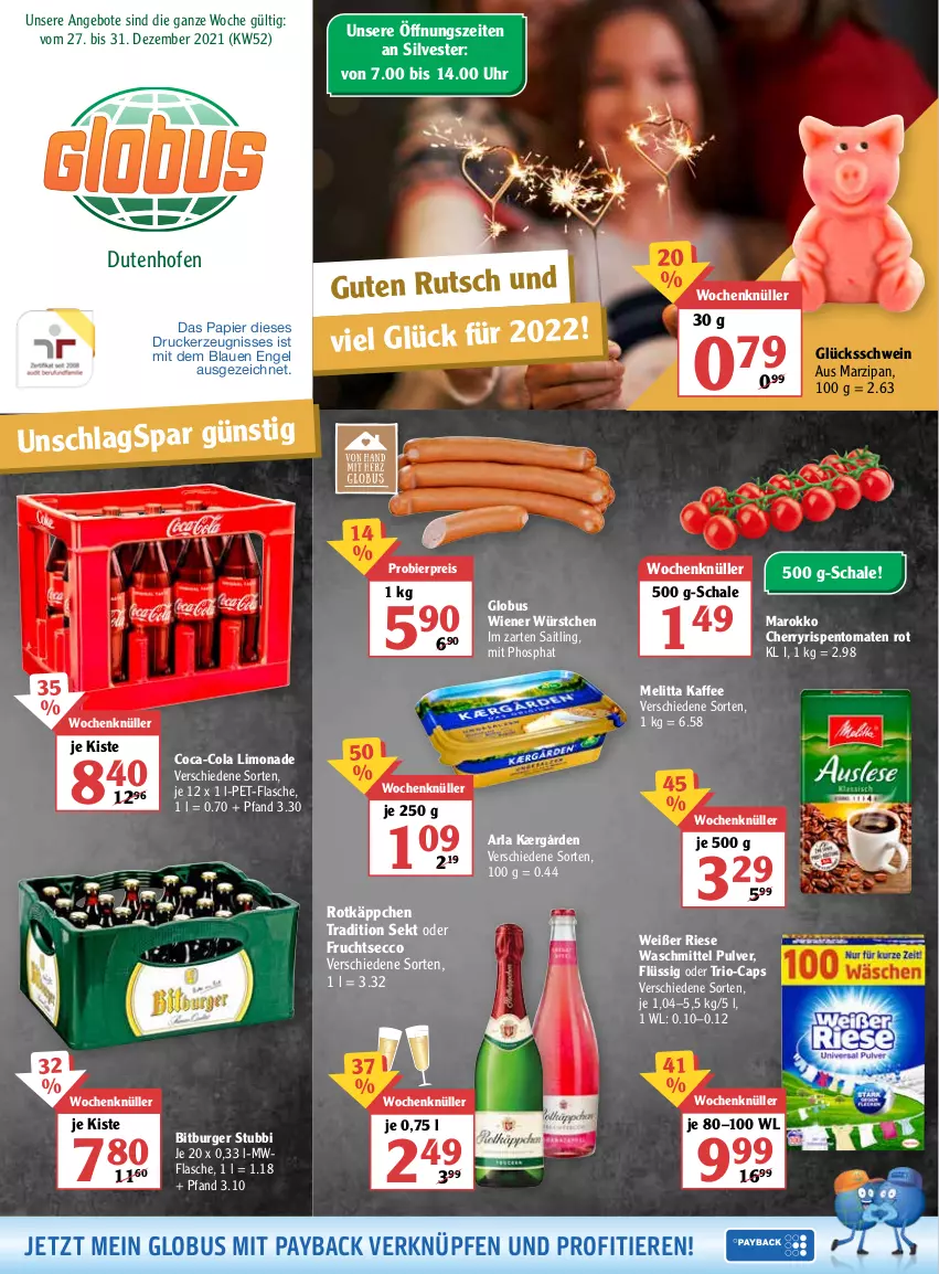 Aktueller Prospekt Globus - Prospekte - von 27.12.2022 bis 01.01.2023 - strona 1 - produkty: angebot, angebote, arla, bier, bitburger, burger, Cap, coca-cola, cola, drucker, ecco, eis, Engel, flasche, frucht, fruchtsecco, im zarten saitling, Kærgården, kaffee, kerze, limo, limonade, marzipan, melitta, Ofen, papier, payback, pet-flasche, reis, rispentomaten, rotkäppchen, Schal, Schale, schwein, sekt, Ti, Tiere, tomate, tomaten, uhr, waschmittel, wein, wiener, wiener würstchen, würstchen