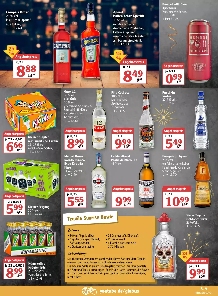 Aktueller Prospekt Globus - Prospekte - von 27.12.2022 bis 01.01.2023 - strona 9 - produkty: ananas, angebot, angebotspreis, aperitif, aperol, apfel, apfelwein, asti, bowle, cachaça, campari, direktsaft, eis, filet, filets, flasche, frangelico, frucht, haselnuss, kleiner feigling, kleiner klopfer, kräuter, kräuterlikör, kräutern, kühlschrank, leine, likör, liqueur, mars, martini, merl, mit frucht, nuss, orange, orangen, orangensaft, ouzo, ouzo 12, puschkin vodka, reis, rhabarber, rosato, saft, säfte, Schrank, sekt, Sierra, sierra tequila, Spezi, spirituosen, tequila, Ti, vodka, wein, Yo, zucker