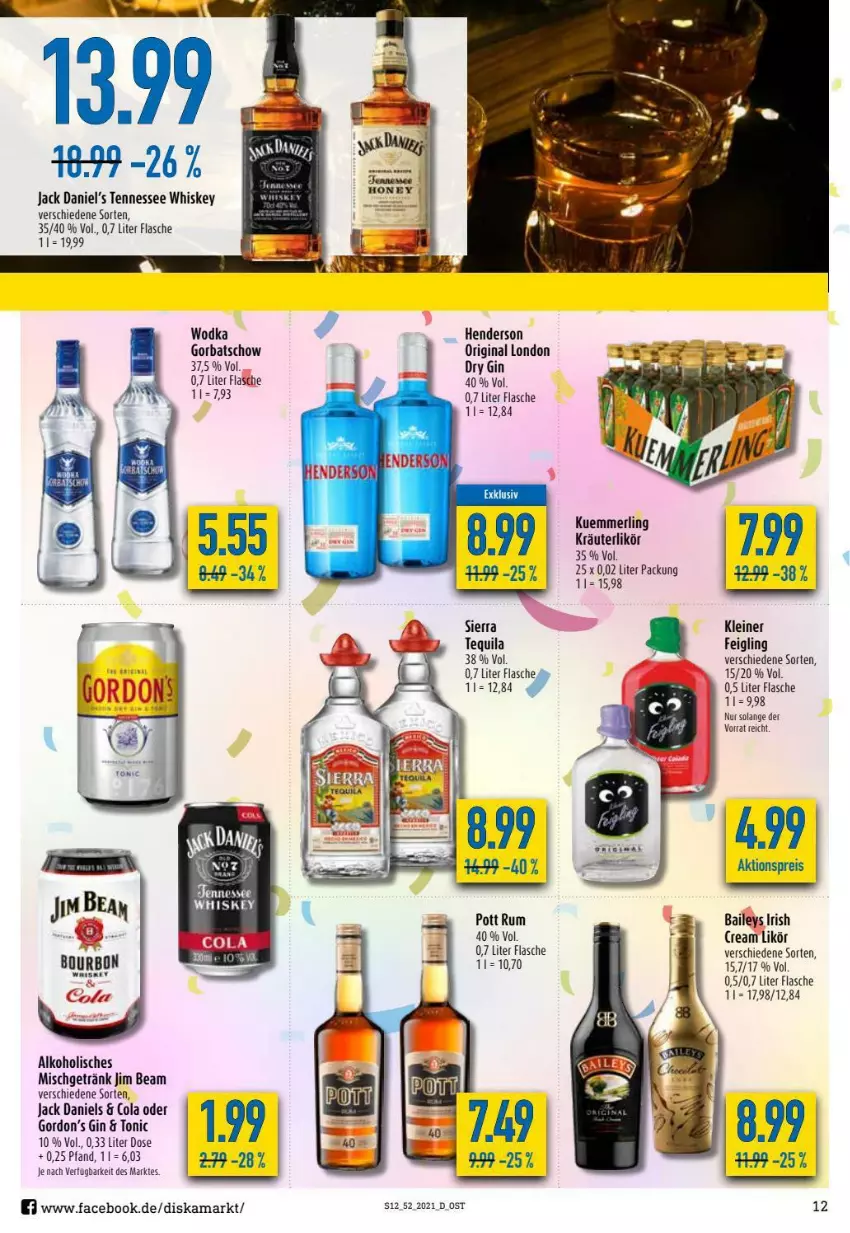 Aktueller Prospekt Diska - Prospekte - von 27.12 bis 31.12.2021 - strona 12 - produkty: aktionspreis, alkohol, baileys, cola, dry gin, eis, enders, flasche, getränk, gin, Gorbatschow, gordon, Gordon’s, jack daniel, jack daniel's, jack daniels, jim beam, kräuter, kräuterlikör, kuemmerling, leine, likör, merl, reis, rum, Sierra, tennessee whiskey, tequila, Ti, tonic, whiskey, wodka