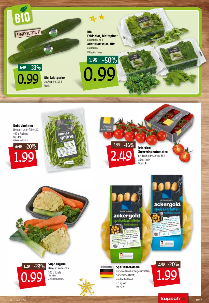 Aktueller Prospekt Kupsch - Angebote der Woche - von 20.12 bis 25.12.2021 - strona 9 - produkty: bio, blattspinat, bohne, bohnen, eis, feldsalat, gurke, kartoffel, kartoffeln, rispentomaten, salat, Salatgurke, Schal, Schale, speisekartoffeln, spinat, suppe, suppen, Ti, tomate, tomaten