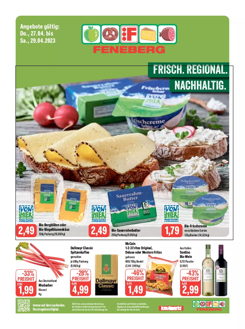 Aktueller Prospekt Feneberg - Prospekte - von 27.04 bis 29.04.2023 - strona 1 - produkty: angebot, angebote, auer, Becher, beutel, bio, Bio-Wein, blume, blumen, Blüte, butter, creme, dallmayr, eis, elle, flasche, gin, kaffee, Käse, Laufen, mccain, reis, rhabarber, ring, Sauerrahm, Ti, wein, Weste, ZTE