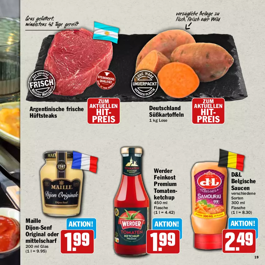 Aktueller Prospekt Hit - Wochenprospekt - von 24.11 bis 31.12.2025 - strona 19 - produkty: dijon-senf, eis, elle, erde, feinkost, fisch, flasche, fleisch, gin, hüftsteak, hüftsteaks, ilag, kartoffel, kartoffeln, ketchup, LG, maille, reis, sauce, saucen, senf, steak, steaks, Süßkartoffeln, Ti, tomate, tomaten, tomatenketchup, Wild