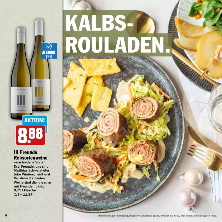 Aktueller Prospekt Hit - Wochenprospekt - von 24.11 bis 31.12.2025 - strona 6 - produkty: aktionspreis, eis, flasche, Kalbsroulade, rebsortenweine, reis, rouladen, Ti, wein, weine
