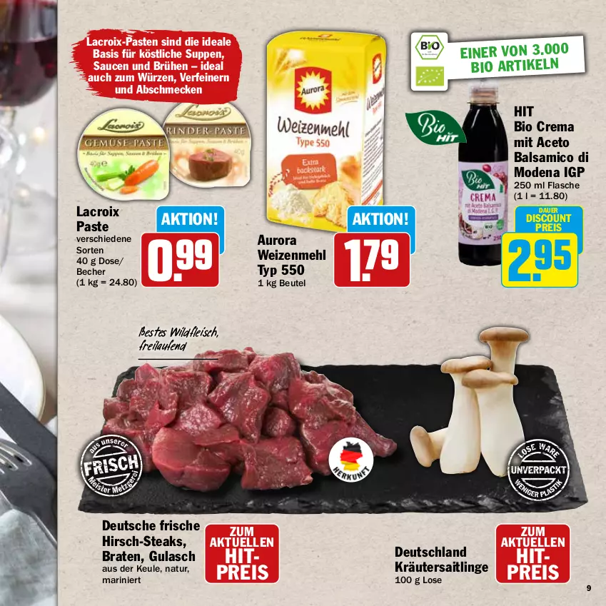 Aktueller Prospekt Hit - Wochenprospekt - von 24.11 bis 31.12.2025 - strona 9 - produkty: aceto, aceto balsamico, auer, balsam, balsamico, Becher, beutel, bio, braten, Brühe, discount, eis, elle, flasche, fleisch, gulasch, kräuter, Laufen, mehl, Mode, natur, reis, sauce, saucen, steak, steaks, suppe, suppen, Ti, weizenmehl, Wild
