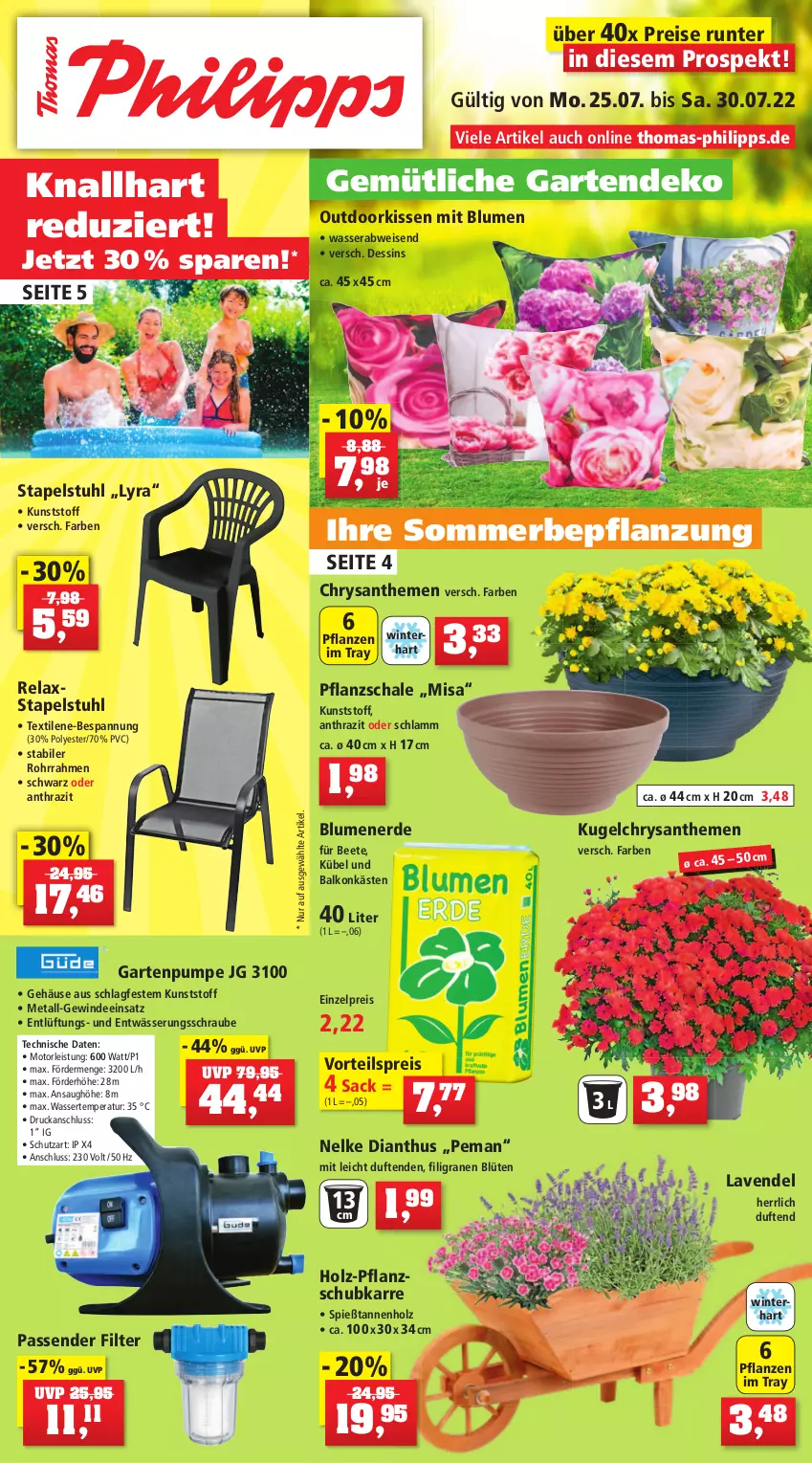 Aktueller Prospekt Thomas Philipps - Prospektwerbung - von 25.07 bis 30.07.2022 - strona 1 - produkty: blume, blumen, blumenerde, Blüte, chrysanthemen, eis, erde, Garten, Gartenpumpe, Holz, kissen, Kugel, lamm, lavendel, pflanze, pflanzen, reis, rel, sac, Schal, Schale, stapelstuhl, stuhl, Ti, vorteilspreis, wasser