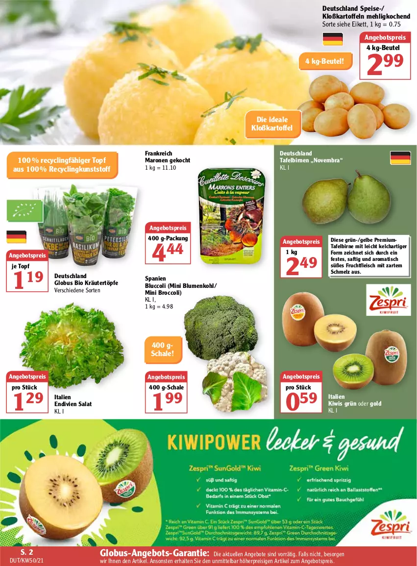 Aktueller Prospekt Globus - Prospekte - von 13.12 bis 18.12.2021 - strona 6 - produkty: angebot, angebote, angebotspreis, beutel, bio, Birnen, Bluccoli, blume, blumen, blumenkohl, broccoli, Clin, eis, elle, fleisch, frucht, fruchtfleisch, kartoffel, kartoffeln, kiwi, kräuter, mehl, reis, saft, salat, Schal, Schale, tafelbirnen, Ti, tisch, topf