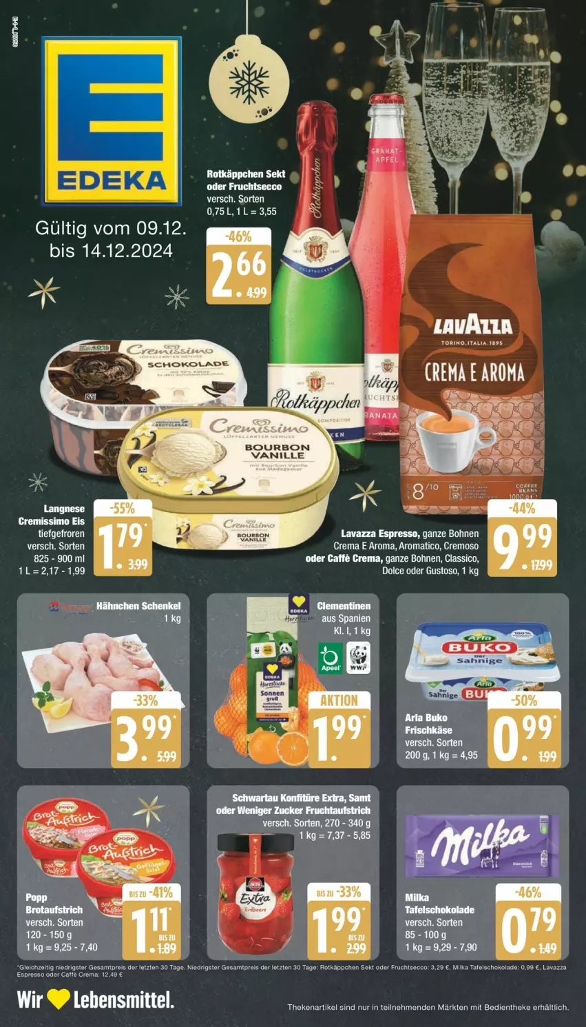 Aktueller Prospekt Edeka - Prospekte - von 09.12 bis 14.12.2024 - strona 1 - produkty: aufstrich, bohne, bohnen, bourbon, bourbon vanille, caffe, classico, ecco, eis, espresso, frucht, fruchtaufstrich, fruchtsecco, langnese, lavazza, lebensmittel, milka, reis, rotkäppchen, schoko, schokolade, sekt, tafelschokolade, Ti, vanille, wurst, ZTE, zucker