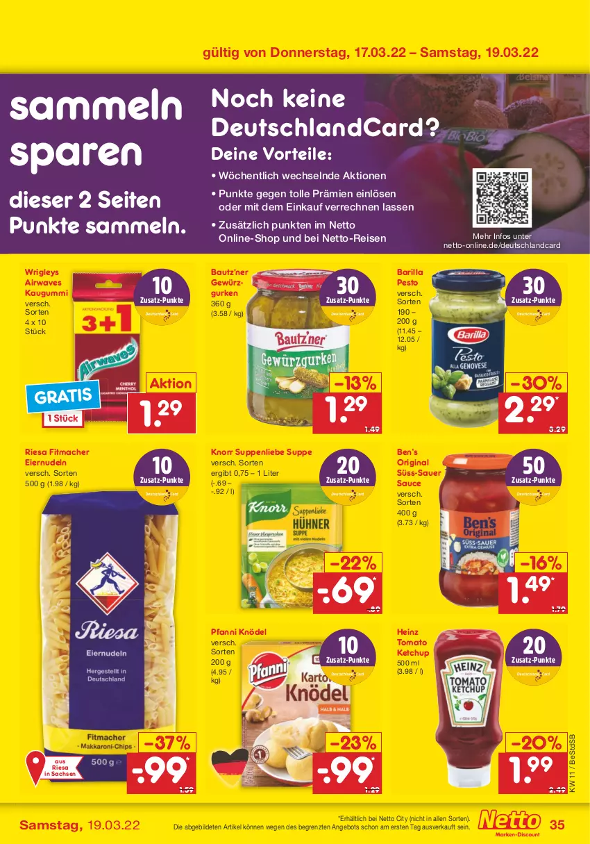 Aktueller Prospekt Netto Marken-Discount - Filial-Angebote - von 14.03 bis 19.03.2022 - strona 35 - produkty: angebot, auer, barilla, Bau, bautz'ner, Ben’s Original, deutschlandcard, eier, eiernudeln, eis, gewürz, Gewürzgurke, gewürzgurken, gin, gurke, gurken, heinz, kaugummi, ketchup, Knödel, knorr, mac, nudel, nudeln, pesto, pfanni, reis, riesa, sac, sauce, suppe, suppen, suppenliebe, Ti, tomato ketchup, ZTE