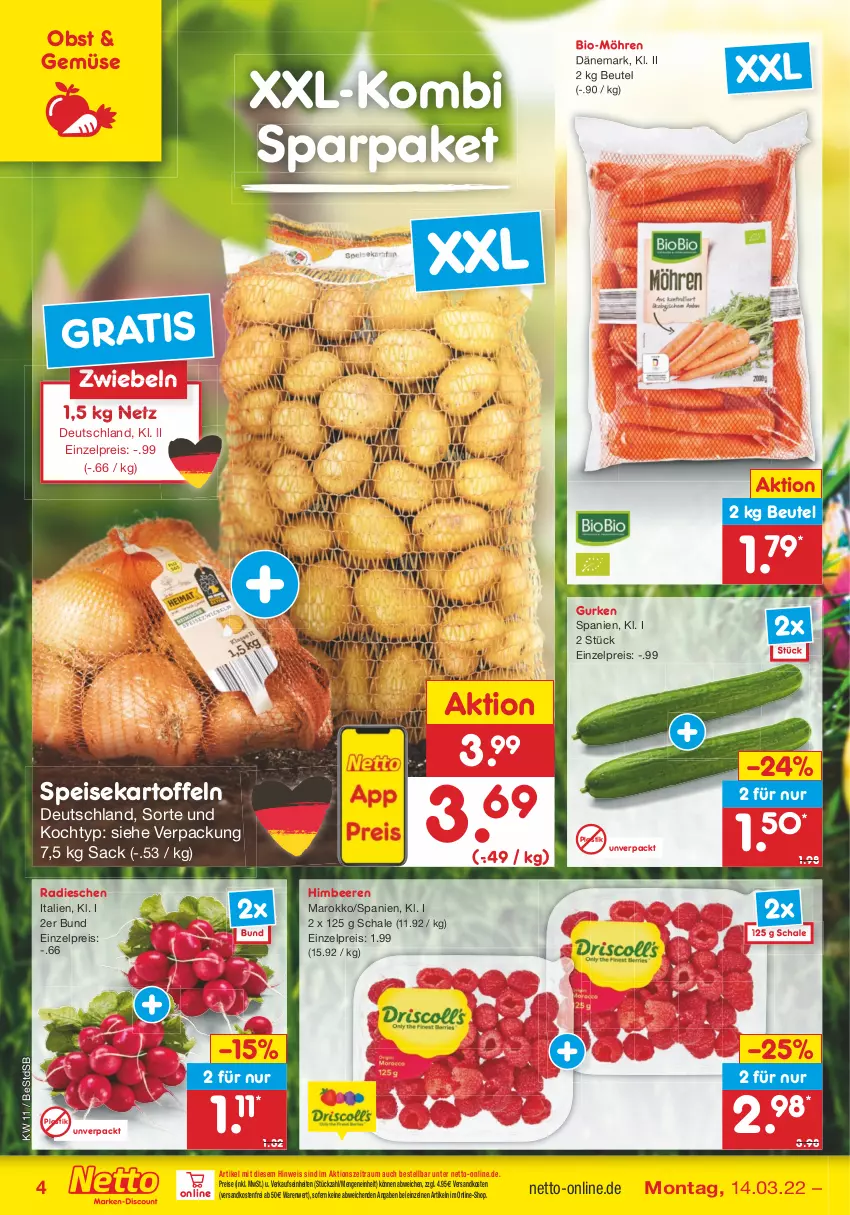 Aktueller Prospekt Netto Marken-Discount - Filial-Angebote - von 14.03 bis 19.03.2022 - strona 4 - produkty: asti, beere, beeren, beutel, bio, eis, gurke, gurken, himbeer, himbeere, himbeeren, kartoffel, kartoffeln, möhren, ndk, obst, radieschen, reis, sac, Schal, Schale, speisekartoffeln, Ti, versandkostenfrei, zwiebel, zwiebeln