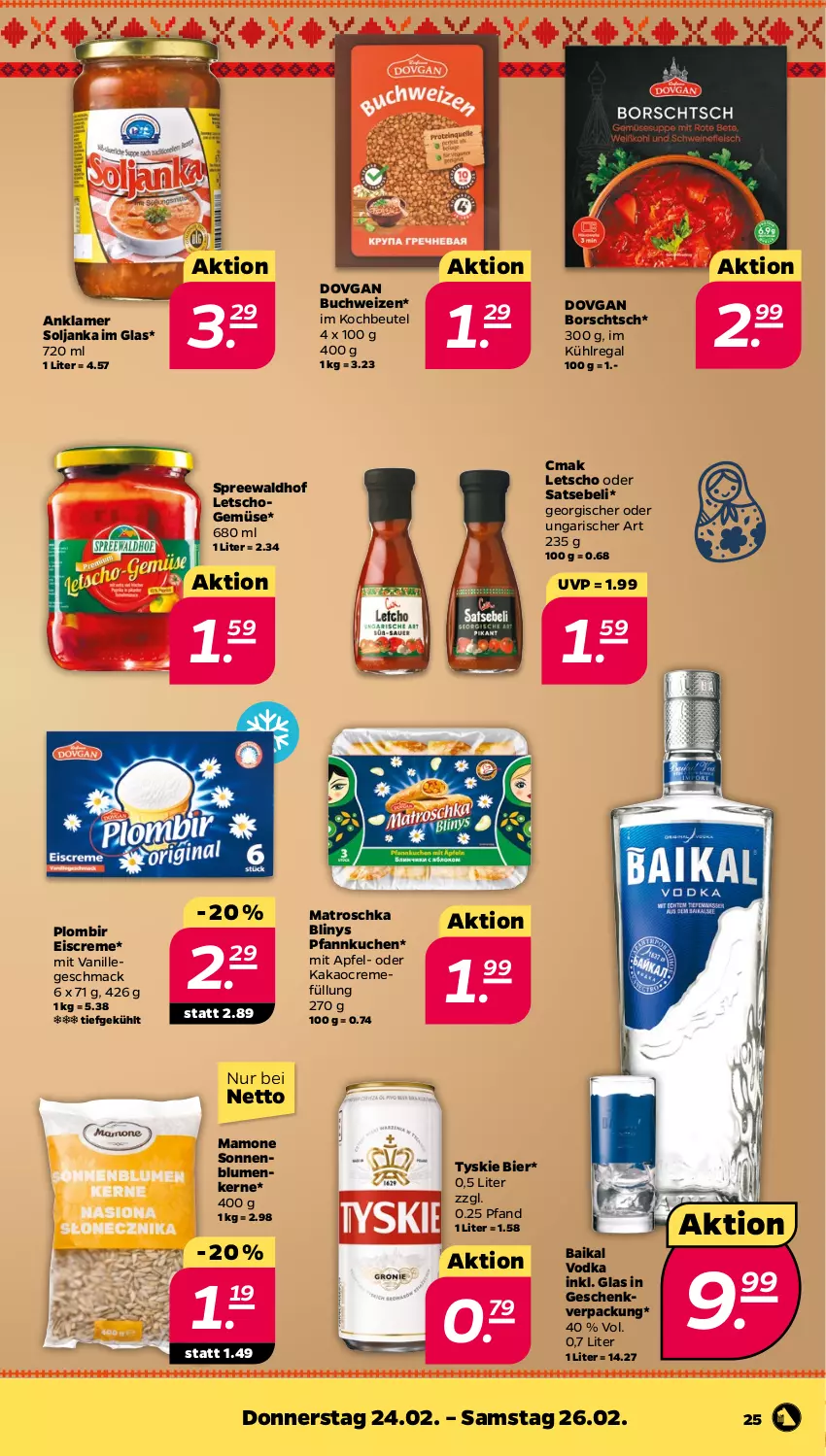 Aktueller Prospekt Netto - Angebote ab Montag - von 21.02 bis 26.02.2022 - strona 25 - produkty: apfel, beutel, bier, blume, blumen, Borschtsch, buch, creme, dovgan, eis, eiscreme, kakao, kochbeutel, kuchen, kühlregal, Letscho, mac, mam, Pfannkuchen, regal, sonnenblume, sonnenblumen, Sonnenblumenkerne, spreewaldhof, Ti, tyskie, vanille, vodka