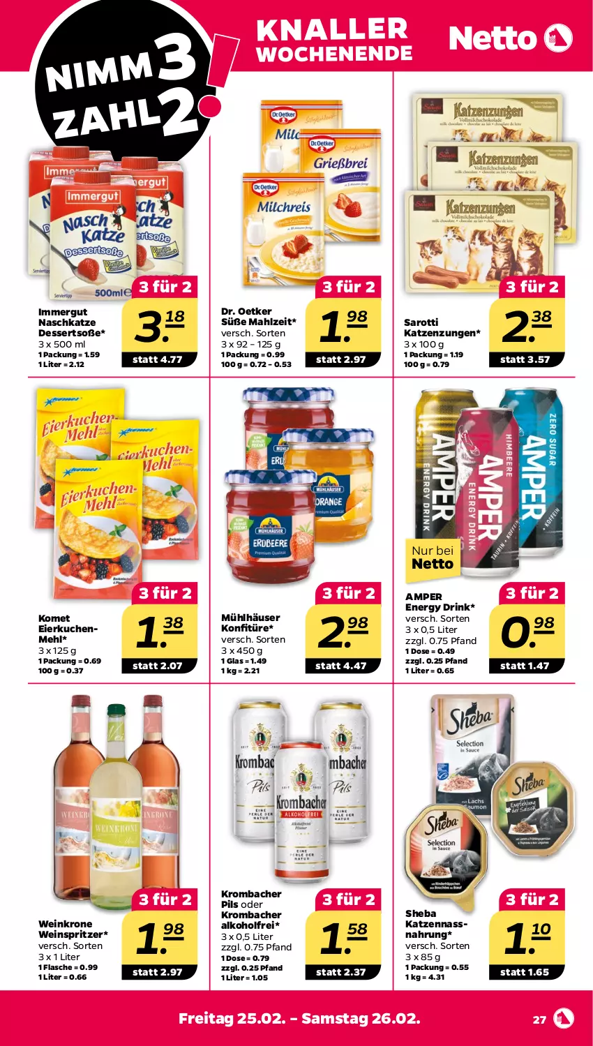 Aktueller Prospekt Netto - Angebote ab Montag - von 21.02 bis 26.02.2022 - strona 27 - produkty: alkohol, dessert, desserts, Dr. Oetker, drink, eier, energy drink, flasche, immergut, konfitüre, krombache, krombacher, krombacher pils, krone, kuchen, mehl, mühlhäuser, Nassnahrung, pils, saro, sarotti, sheba, Soße, Ti, wein