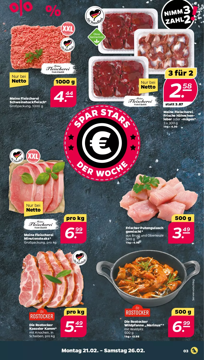 Aktueller Prospekt Netto - Angebote ab Montag - von 21.02 bis 26.02.2022 - strona 3 - produkty: eis, fleisch, Fleischerei, Frische Hähnchen, gulasch, hackfleisch, kasseler, minutensteaks, pfanne, pute, Rostocker, Schere, schwein, schweine, Schweinehackfleisch, steak, steaks, wein, weine, Wild