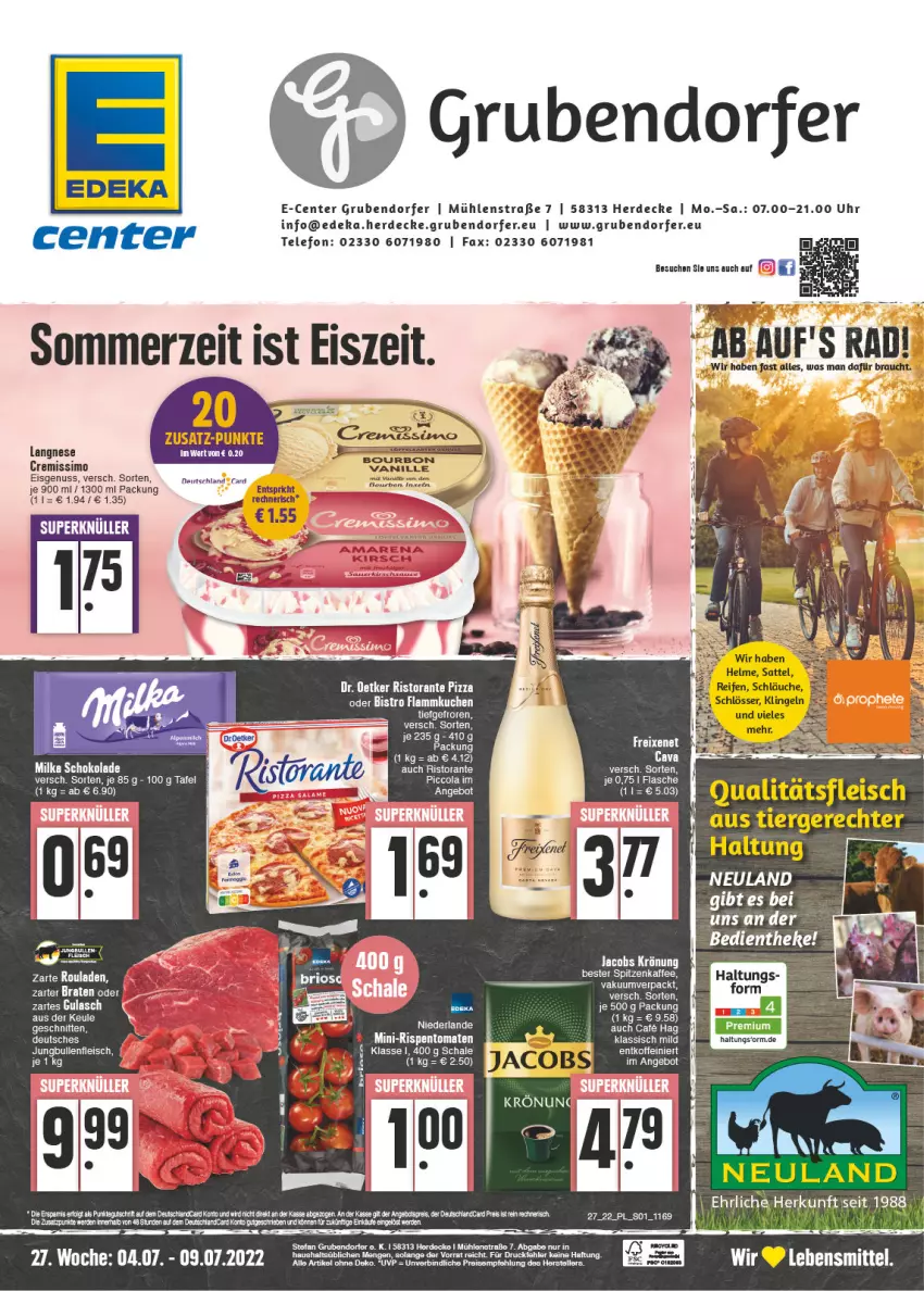 Aktueller Prospekt E Center - Angebote der Woche - von 04.07 bis 09.07.2022 - strona 1 - produkty: angebot, angebotspreis, asus, braten, Cava, cremissimo, decke, deka, Dr. Oetker, eis, ente, erde, flammkuchen, fleisch, freixenet, gulasch, jacobs, jacobs krönung, jungbullen, kirsch, kuchen, lamm, langnese, lebensmittel, milka, milka schokolade, mini-rispentomaten, nuss, pizza, Rauch, reis, rispentomaten, ristorante, ristorante pizza, rouladen, Schal, Schale, schnitten, schoko, schokolade, sim, tee, telefon, Ti, tomate, tomaten, uhr, vanille