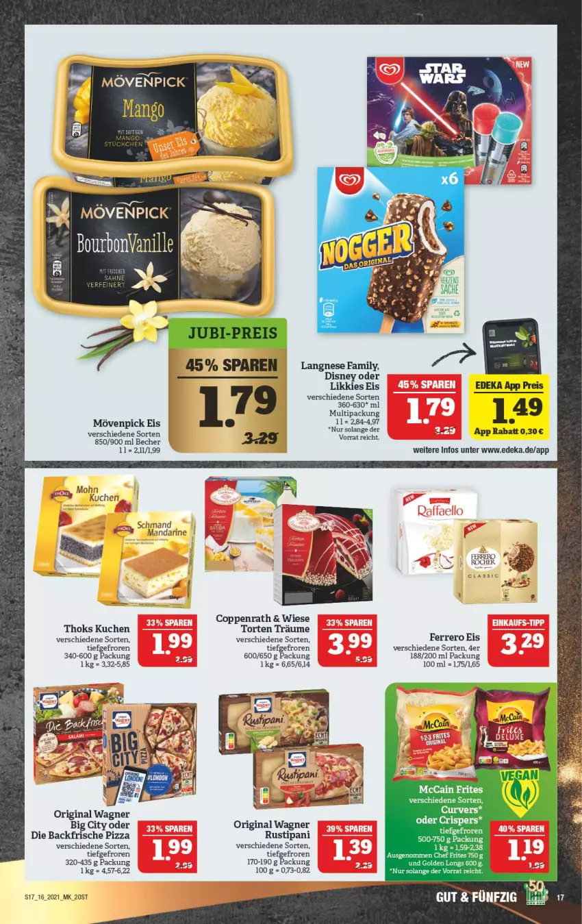 Aktueller Prospekt Marktkauf - Prospekt - von 18.04 bis 24.04.2021 - strona 17 - produkty: Becher, coppenrath, deka, disney, eis, ferrero, Ferrero Rocher, gin, Golden Longs, kuchen, langnese, mandarine, mccain, mövenpick, mövenpick eis, original wagner, pizza, rustipani, schmand, Ti, torte, wagner