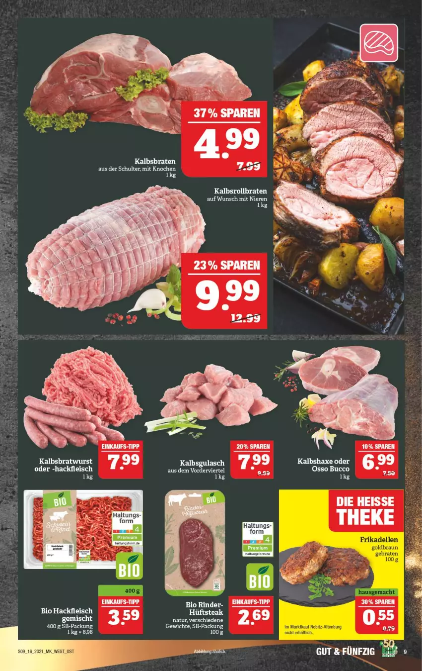 Aktueller Prospekt Marktkauf - Prospekt - von 18.04 bis 24.04.2021 - strona 9 - produkty: axe, bio, braten, eis, fleisch, gulasch, hackfleisch, Haxe, Kalbshaxe, natur, rollbraten, tee, Ti