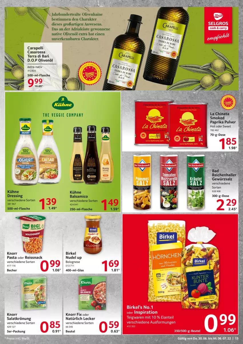 Aktueller Prospekt Selgros - Food - von 30.06 bis 06.07.2022 - strona 13 - produkty: Bad, balsam, balsamico, Becher, beutel, birkel, bolognese, condimento, dressing, eis, flasche, gewürz, gewürzsalz, Heu, knorr, knorr fix, knorr pasta, Kühne, LG, nudel, olive, oliven, olivenöl, olivenöl extra, paprika, pasta, reis, reiss, Ria, salat, salatkrönung, salz, saro, snack, teigwaren, Ti, veggie