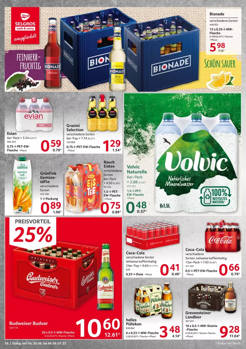 Aktueller Prospekt Selgros - Food - von 30.06 bis 06.07.2022 - strona 16 - produkty: auer, bier, bio, bionade, coca-cola, cola, eis, eistee, elle, flasche, granini, grevensteiner, mw-flasche, natur, preisvorteil, Rauch, reis, rel, Ria, säfte, steiner, tee, Ti, volvic