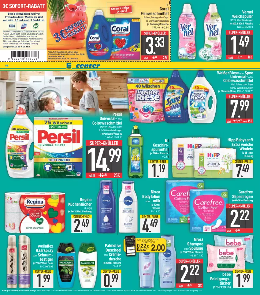 Aktueller Prospekt E Center - Angebote der Woche - von 29.05 bis 03.06.2023 - strona 18 - produkty: Bebe, body, bodylotion, Brei, Cap, carefree, colorwaschmittel, Coral, coupon, creme, cremedusche, deka, domestos, dusche, duschgel, eis, ente, feinwaschmittel, flasche, geschirr, geschirrspülmittel, gin, haarspray, hipp, küche, Küchen, küchentücher, Lotion, nivea, nuss, oder schaumfestiger, olive, palmolive, persil, Reinigung, reinigungstücher, reis, schaumfestiger, shampoo, shampoo oder spülung, slip, slipeinlagen, sofort-rabatt, spee, spülmittel, spülung, super-knüller, Ti, tücher, vernel, waschmittel, weichspüler, Wella, wellaflex, windeln, ZTE