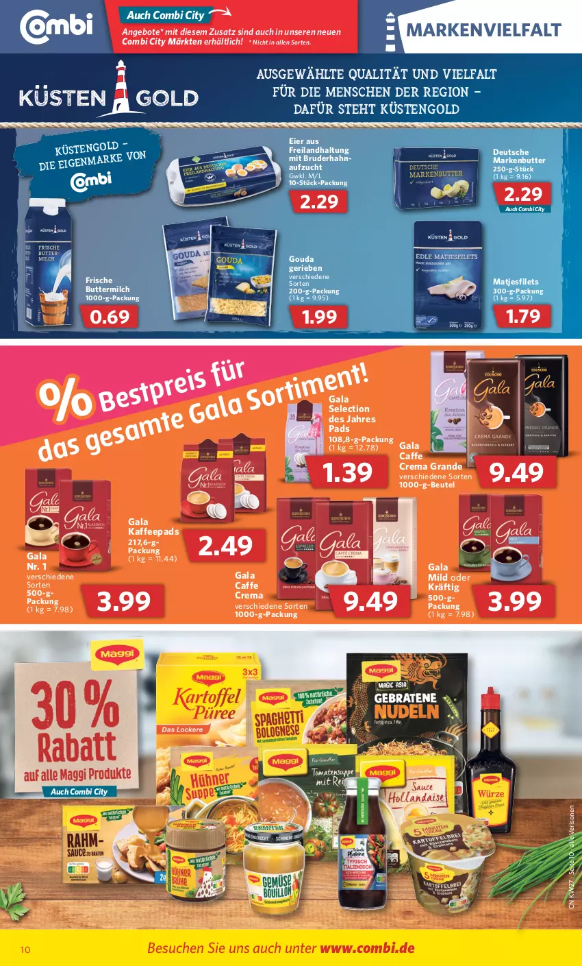 Aktueller Prospekt Combi - Prospekte - von 04.07 bis 09.07.2022 - strona 10 - produkty: angebot, angebote, beutel, butter, buttermilch, caffe, eier, filet, filets, gouda, kaffee, kaffeepads, küstengold, markenbutter, matjes, Matjesfilet, matjesfilets, milch, Ti