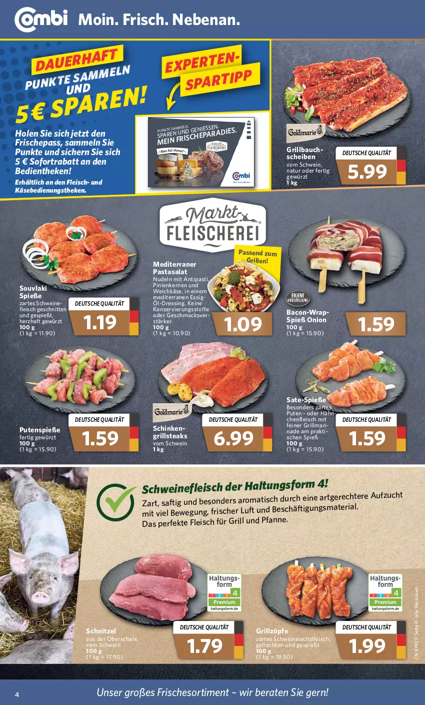 Aktueller Prospekt Combi - Prospekte - von 04.07 bis 09.07.2022 - strona 4 - produkty: antipasti, asti, auer, bacon, Bau, dressing, eis, essig, fleisch, Fleischerei, gewürz, grill, Grillbauch, Hähnchenfleisch, Käse, lachs, mac, natur, nudel, nudeln, pasta, pinienkerne, pute, Ria, saft, salat, Schal, Schale, Schere, schinken, schnitten, schnitzel, schwein, schweine, schweinefleisch, Schweinelachs, sofortrabatt, steak, steaks, Ti, tisch, weichkäse, wein, weine, wrap, wraps