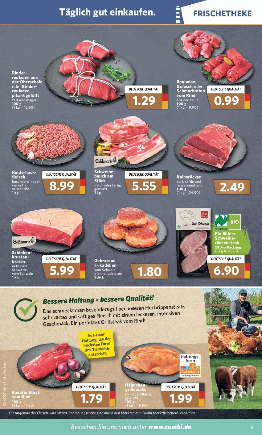 Aktueller Prospekt Combi - Prospekte - von 04.07 bis 09.07.2022 - strona 5 - produkty: angebot, angebote, Bau, bio, braten, dell, eis, elle, fleisch, Fleischerei, frikadellen, gewürz, grill, gulasch, mac, natur, pfanne, pfannen, rind, rinder, Rippen, rouladen, Rückensteak, rwe, saft, Schal, Schale, Schere, schinken, schmorbraten, schwein, schweine, steak, steaks, Ti, tisch, wein, weine, wurst