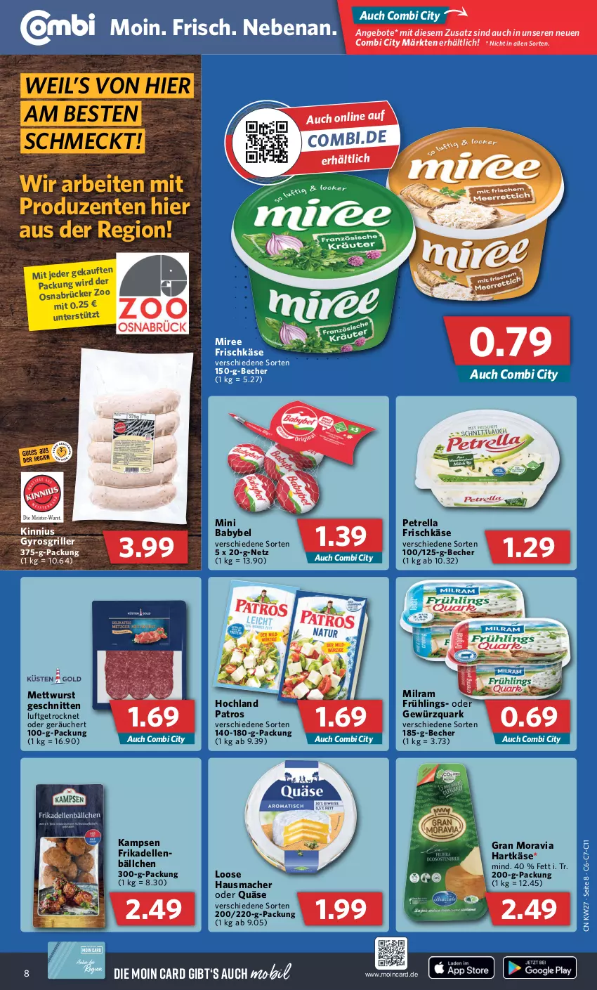 Aktueller Prospekt Combi - Prospekte - von 04.07 bis 09.07.2022 - strona 8 - produkty: angebot, angebote, babybel, Becher, dell, elle, ente, frikadellen, frischkäse, gewürz, gewürzquark, grill, gyros, hartkäse, Hausmacher, hochland, Käse, Loose, mac, Mett, mettwurst, milram, mini babybel, miree, patros, petrella, quark, quäse, rel, schnitten, wurst