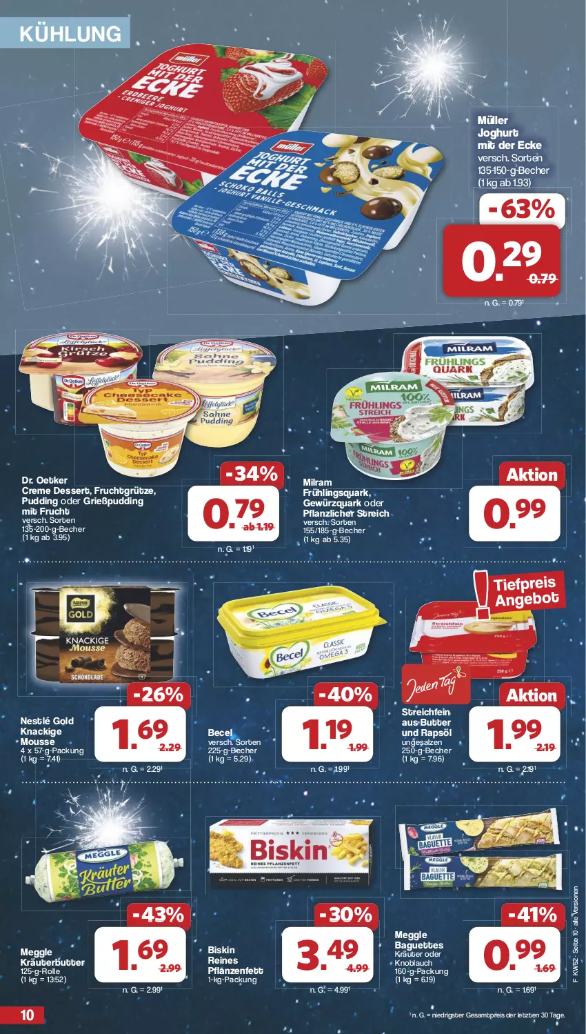 Aktueller Prospekt Famila - Prospekte - von 23.12 bis 31.12.2024 - strona 10 - produkty: baguette, baguettes, becel, Becher, butter, creme, dessert, Dr. Oetker, eis, frucht, fruchtgrütze, gewürz, gewürzquark, Grießpudding, grütze, joghur, joghurt, joghurt mit der ecke, Knackige Mousse, knoblauch, kräuter, kräuterbutter, meggle, milram, mit frucht, mousse, Müller, nestlé, pflanze, pflanzen, Pflanzenfett, pudding, quark, rapsöl, reis, salz, Ti, ZTE