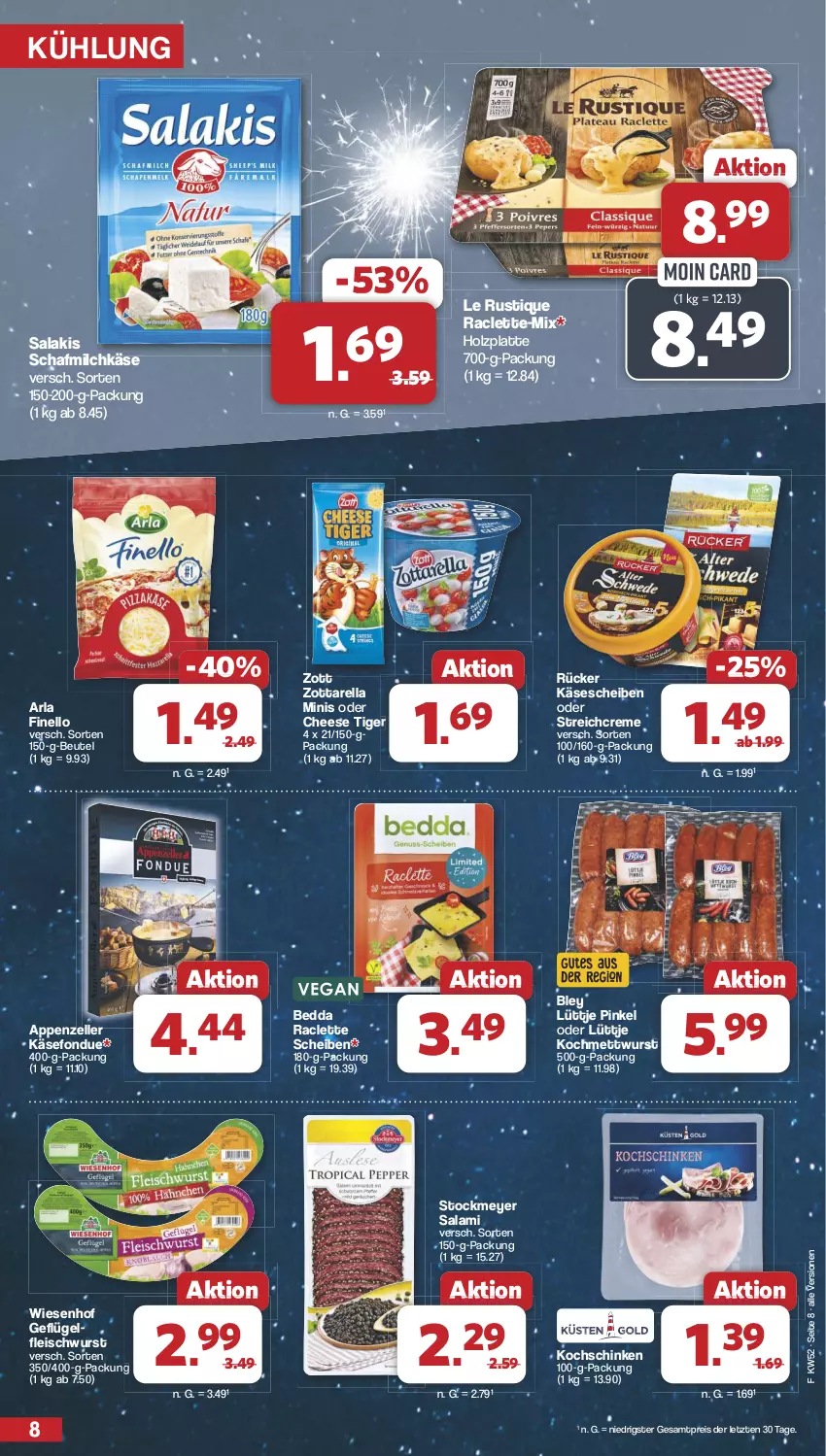 Aktueller Prospekt Famila - Prospekte - von 23.12 bis 31.12.2024 - strona 8 - produkty: appenzeller, arla, beutel, bley, creme, eis, elle, finello, fleisch, fleischwurst, Fondue, Geflügel, Holz, Käse, käsescheiben, kochschinken, latte, Le Rustique, Mett, mettwurst, milch, reis, rel, salakis, salami, schinken, stockmeyer, Ti, wiesenhof, wurst, zott, zottarella, zottarella minis, ZTE