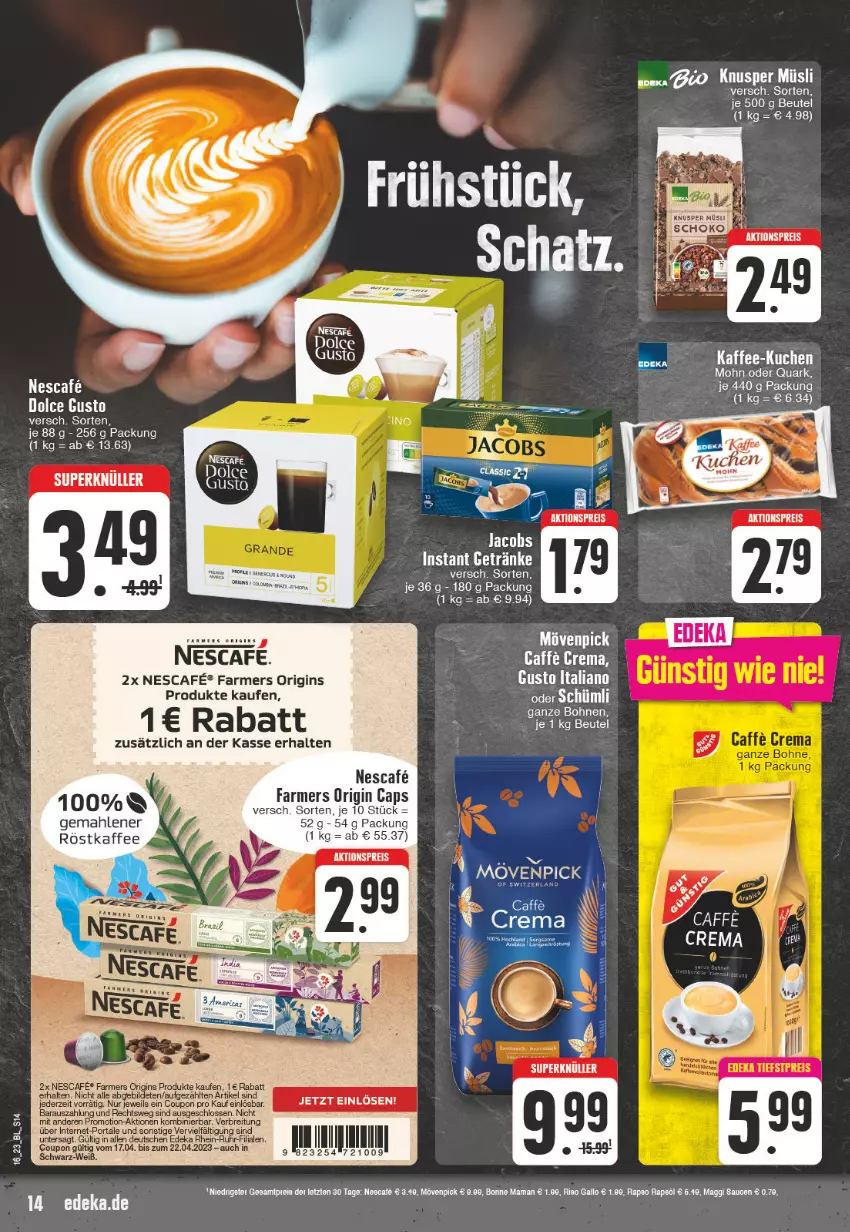 Aktueller Prospekt Edeka - Angebote der Woche - von 17.04 bis 22.04.2023 - strona 14 - produkty: aktionspreis, beutel, bohne, bohnen, bonne maman, Cap, coupon, dolce gusto, eier, eis, gallo, getränk, getränke, gin, jacobs, kaffee, maggi, mam, mövenpick, nescafe, quark, rapso, rapsöl, reis, röstkaffee, sauce, saucen, Ti, ZTE