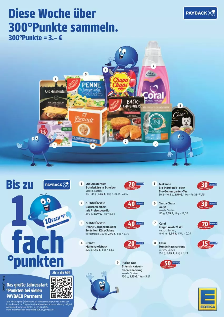 Aktueller Prospekt Edeka - Prospekte - von 26.01 bis 31.01.2026 - strona 4 - produkty: bio, brandt, camembert, chupa, chupa chups, Coral, dip, eis, Garten, gorgonzola, Käse, Markenzwieback, Nassnahrung, nuss, Old Amsterdam, penne, purina, reis, sahne, schnittkäse, tee, teekanne, Ti, torte, tortelloni, Trockennahrung