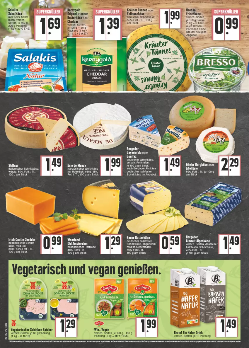 Aktueller Prospekt E Center - Angebote der Woche - von 04.07 bis 09.07.2022 - strona 6 - produkty: almkäse, angebot, auer, Bau, Bauer, bavaria blu, bergader, Bergkäse, butter, butterkäse, cheddar, deutscher weichkäse, eis, französischer weichkäse, hafer, halbfester schnittkäse, Käse, milch, Old Amsterdam, Ria, schafkäse, schnittkäse, Ti, weichkäse