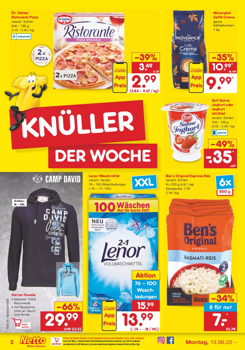 Aktueller Prospekt Netto Marken-Discount - Filial-Angebote - von 13.06 bis 18.06.2022 - strona 2 - produkty: Bau, baumwolle, Ben’s Original, bohne, bohnen, Dr. Oetker, eis, gin, joghur, joghurt, kaffee, kaffeebohnen, lenor, lenor waschmittel, mövenpick, ndk, pizza, reis, Ria, ristorante, ristorante pizza, sahne, sahne joghurt, Ti, versandkostenfrei, waschmittel, wolle, zott