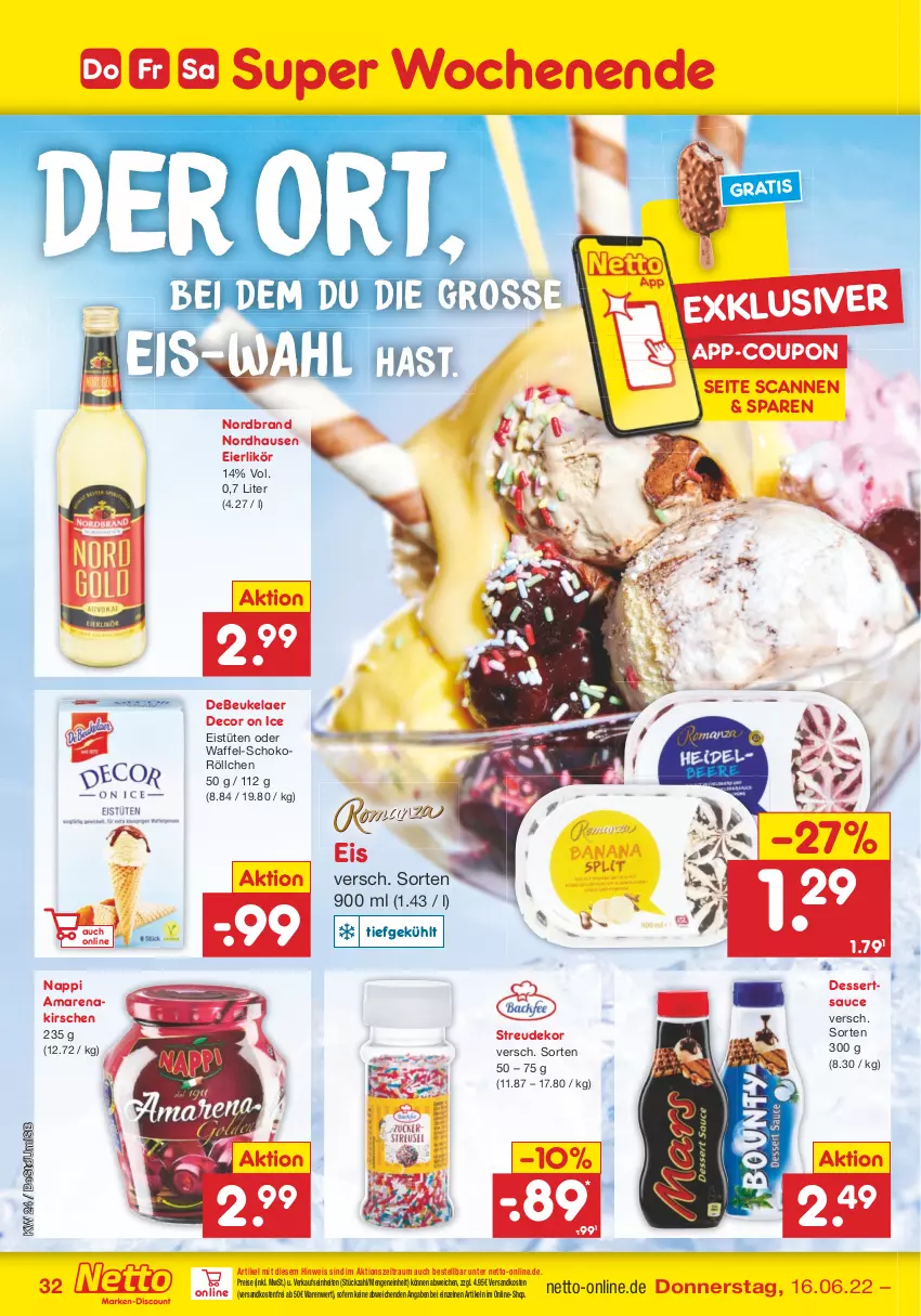 Aktueller Prospekt Netto Marken-Discount - Filial-Angebote - von 13.06 bis 18.06.2022 - strona 32 - produkty: Amarenakirschen, coupon, debeukelaer, decor, dessert, desserts, dessertsauce, eier, eierlikör, eis, Eistüten, kirsch, kirsche, kirschen, likör, ndk, nordbrand, reis, sauce, schoko, Ti, Tüte, versandkostenfrei